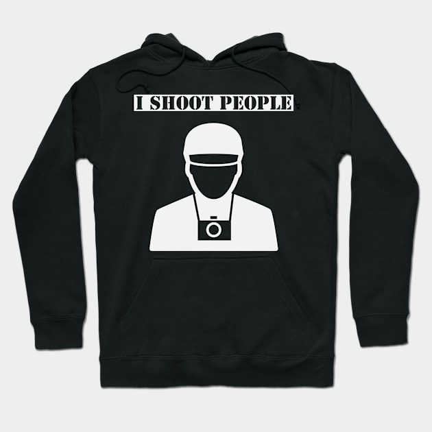 I Shoot People Photographer Funny Line Hoodie by BrightShadow